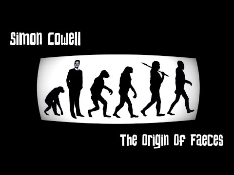 Simon Cowell - The Origin Of Faeces