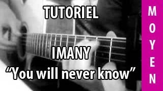 Imany - You will never know - Tuto Guitare
