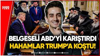 Ruhi Çenet'in Belgeseli Sonrası ABD'de Gündem: Trump Hasidik Yahudiler