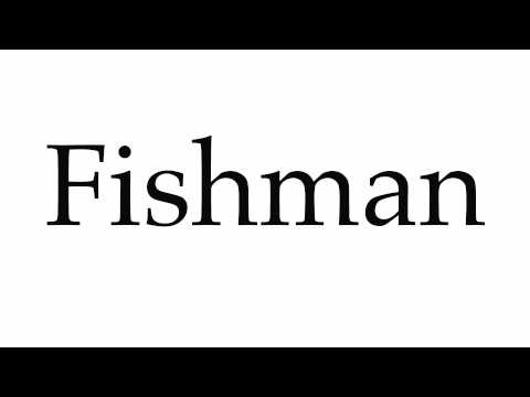 How to Pronounce Fishman
