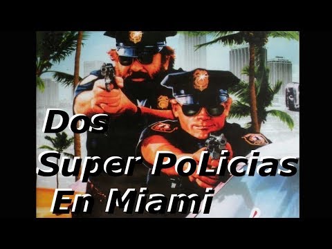 Dos SuperPolicías En Miami - Bud Spencer y Terence Hill (Español Castellano)