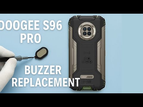 Doogee S96 PRO Buzzer Replacement / Wymiana glosnika