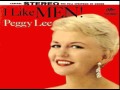 Peggy Lee I Love To Love