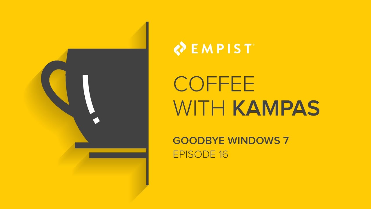 Coffee with Kampas - Episode 16: Goodbye, Windows 7