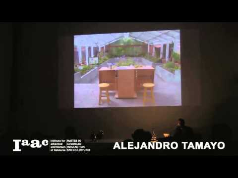 IAAC Lecture Series 2013 - Alejandro Tamayo