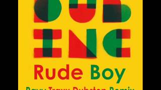 Dub Incoporation - Rude boy (Rayy Traxx Dubstep Remix)
