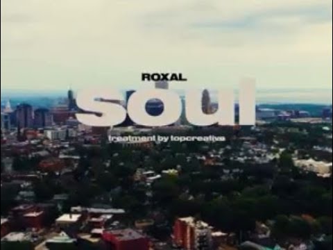 Roxal - Roxal Soul (Official Video)