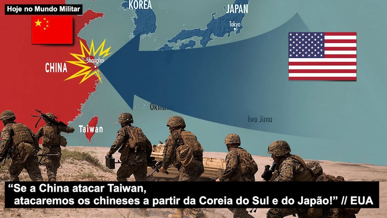“If China attacks Taiwan, we will attack the Chinese from South Korea and Japan!” – USA