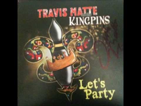 Travis Matte & The Kingpins - Mop the Floor