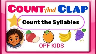 Count and Clap the Syllables | Educational Video for Young Learners