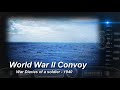 World War II Convoy 1940 - North Africa Campaign - Soldiers Diary