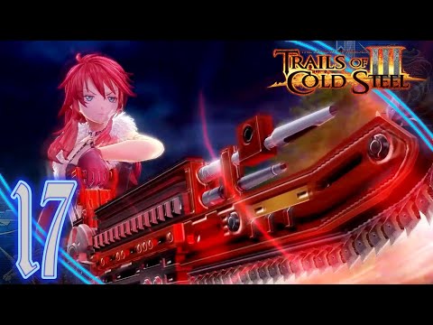 Trails of Cold Steel III Playthrough (17) - Night Of The Testa-Rossa