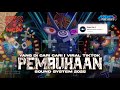 DJ PEMBUKAAN SOUND SYSTEM SOFYAN SHOFI YANG KALIAN CARI CARI MELODY 300JT AMIR DISCJOKEY