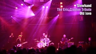 Old love – The Eric Clapton Tribute Show