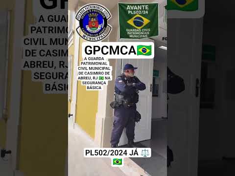 A GUARDA PATRIMONIAL CIVIL MUNICIPAL DE CASIMIRO DE ABREU, RJ 🇧🇷 SEMPRE NA SEGURANÇA BÁSICA🫡🇧🇷GPCMCA