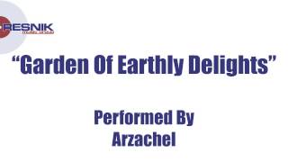 Arzachel- Garden Of Earthly Delights