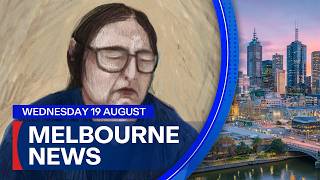 9News Melbourne | Wednesday August 19 | Full Bulletin