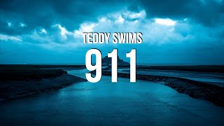 Teddy Swims - 911 (Lyrics)