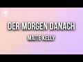Maite Kelly - Der Morgen danach (Lyric Video)