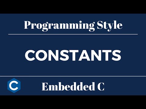 Embedded C Programming Style: Tutorial 4 - Constants