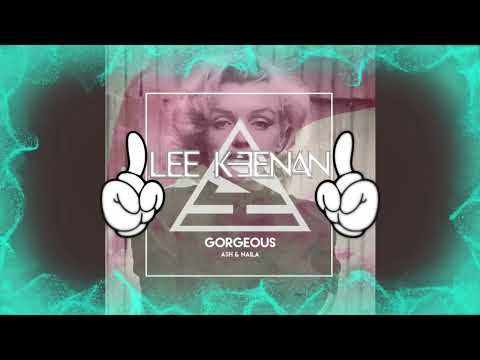 Ash - Gorgeous (ft. Naila) - (Lee Keenan's Remix)