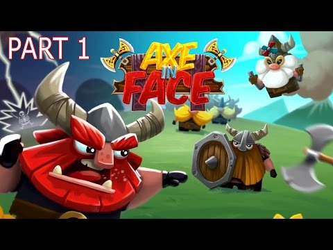 AXE In Face 2 Android/iOS Gameplay Walkthrough Part 1