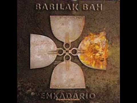 Babilak Bah | Enxadário: Osquestra de Enxadas (2006) [Full Album/Completo]