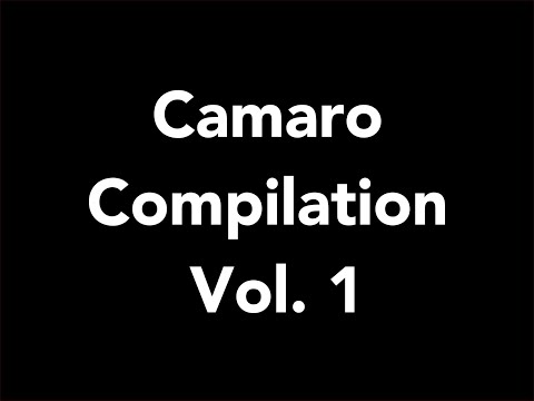 Camaro Compilation Vol  1