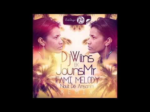DjWiins Ek JounsMr - Fami Melody - Nout Dé Ansanm (REMIX) 2016