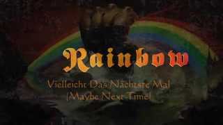 RAINBOW - VIELLEICHT DAS NÄCHSTE MAL (MAYBE NEXT TIME)