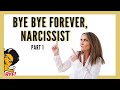 DO THIS TO MOVE ON FROM A NARCISSIST PART 1
