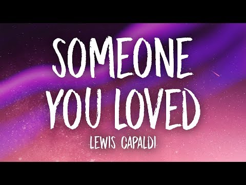 Lewis Capaldi - Someone You Loved (Lyrics)