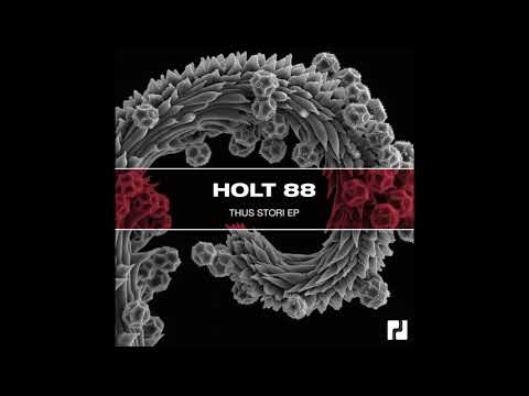 Holt 88 - Thus Stori (Original Mix) | Perfect Driver