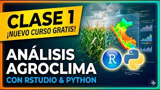 CURSO AGROCLIMA CON PYTHON Y RSTUDIO - CLASE 1 - 1: Entornos en la Nube y Déficit Hídrico