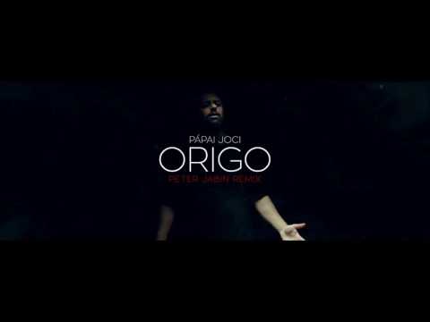 Pápai Joci - Origo (Peter Jabin Remix)