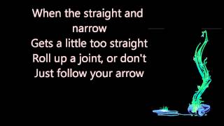 Follow Your Arrow (Lyric Vid)