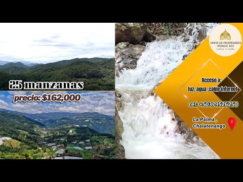 25 Manzanas en venta, San Jose Sacares, La Palma, Chalatenango.