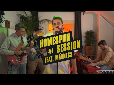 Homespun Session #1 feat. Mädness