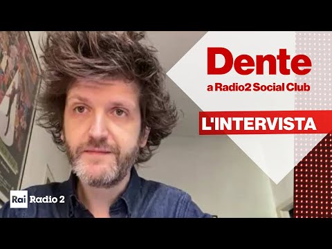 Dente a Radio2 Social Club
