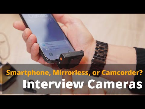 Smartphone vs. Mirrorless vs. Camcorder: Best Camera for Interviews?