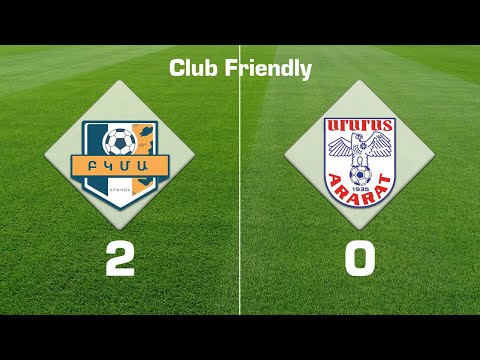 BKMA - Ararat-2 2:0 Post-COVID-19 Club Friendlies 2020