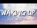 Felix Jaehn, Leony - Waking Up (Lyrics)