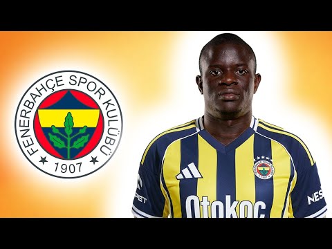 N'GOLO KANTE | Welcome To Fenerbahce 2026 🟡🔵 Elite Goals, Skills & Assists (HD)