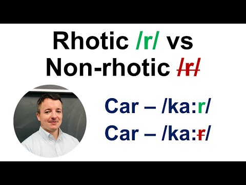 Rhotic vs Non-rhotic /r/