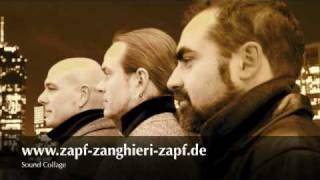 Zapf Zanghieri Zapf - Sound-Collage