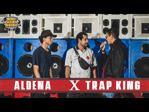ALDENA X TRAPKING - 1ª FASE - Roda Cultural da Rocinha: 70ª EDIÇÃO