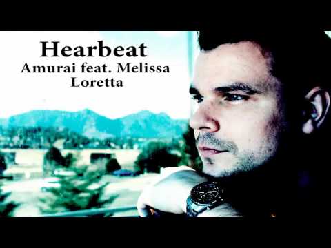 Heartbeat by ( ATB with Amurai feat. Melissa Loretta )
