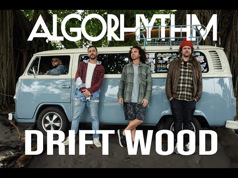 Algorhythm- "Driftwood" (Official Music Video)