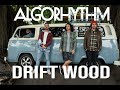 Algorhythm- Driftwood (Official Music Video)