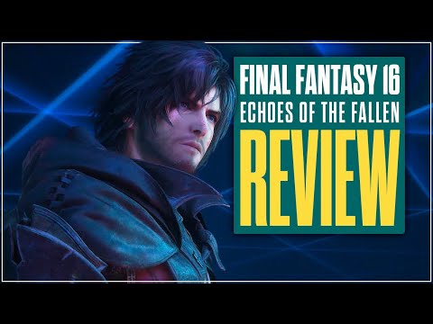 ANÁLISE/REVIEW - Final Fantasy XVI - DLC Echoes of the Fallen | Vale a Pena Comprar?